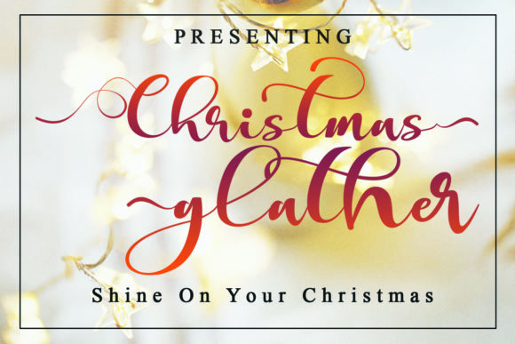 Christmas Glather: A Handwritten Display Font That Shines Online