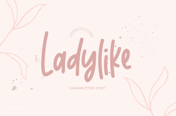 Ladylike: A Sweet, Friendly Handwritten Font for Romantic Branding